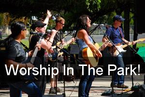 Worship In The Park!