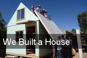 We Built a House