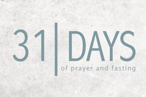 Fasting & Praying For 31 People In 31 Days