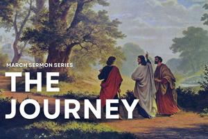 The Journey: March Sermon Series