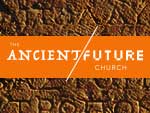 Ancient-Future Church